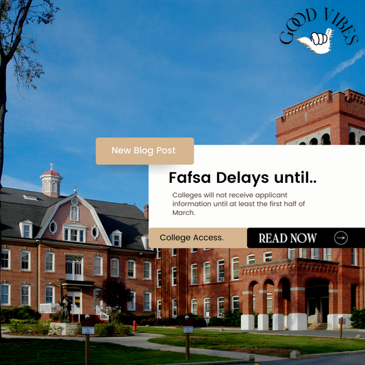 Important FAFSA Update for Students: Colleges Experiencing Delays in Receiving Information