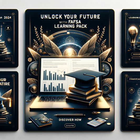 FAFSA 2024-25 Ultimate Resource Pack: Simplify Your Financial Planning